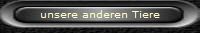 unsere anderen Tiere